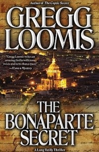 Грег Лумис - The Bonaparte Secret