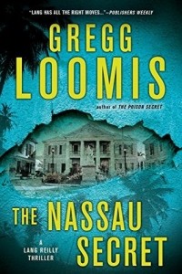 Грег Лумис - The Nassau Secret