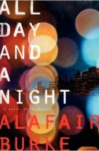 Алафер Берк - All Day and a Night