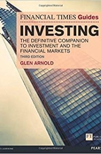 https://www.livelib.ru/author/165362-glen-arnold - The Financial Times Guide to Investing: The Definitive Companion to Investment and the Financial Markets