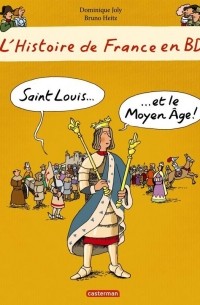  - L'histoire de France en BD, Tome 2 : Du Moyen Age à la Révolution