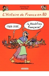  - L'histoire de France en BD, Tome 3 : De 1789 à nos jours !