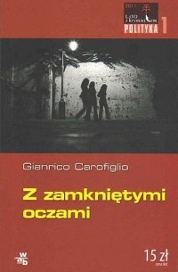 Джанрико Карофильо - Z zamkniętymi oczami