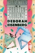 Deborah Eisenberg - Transactions in a Foreign Currency