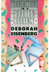 Deborah Eisenberg - Transactions in a Foreign Currency