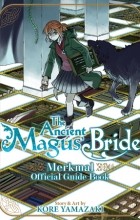 Корэ Ямадзаки - The Ancient Magus’ Bride Official Guide Book Merkmal