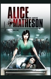  - Alice Matheson. Tome 2. Le tueur en moi
