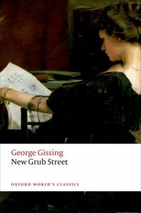 George Gissing - New Grub Street