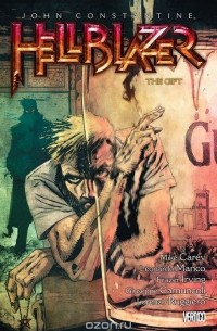  - John Constantine, Hellblazer Vol. 18: The Gift