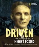 Дон Митчелл - Driven: A Photobiography of Henry Ford