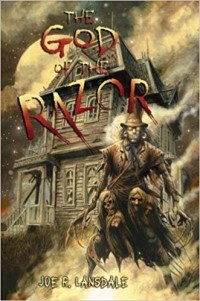 Joe R. Lansdale - The God of the Razor