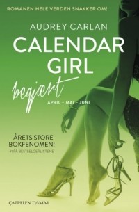 Одри Карлан  - Calendar Girl Begjært