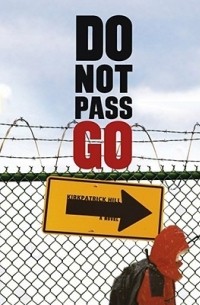 Киркпатрик Хилл - Do Not Pass Go