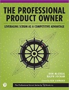  - The Professional Product Owner: Leveraging Scrum as a Competitive Advantage