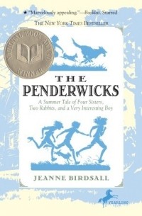 Jeanne Birdsall - The Penderwicks: A Summer Tale of Four Sisters, Two Rabbits, and a Very Interesting Boy