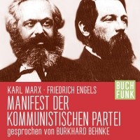 Карл Маркс, Фридрих Энгельс - Manifest der kommunistischen Partei