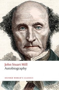 John Stuart Mill - Autobiography