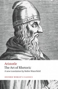 Aristotle - The Art of Rhetoric