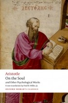 Aristotle - On the Soul: and Other Psychological Works