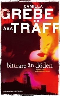  - Bittrare än döden