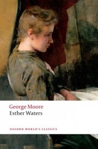 George Moore - Esther Waters