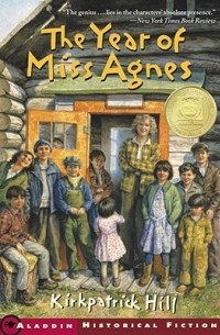 Киркпатрик Хилл - The Year of Miss Agnes