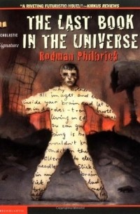Родман Филбрик - The Last Book in the Universe