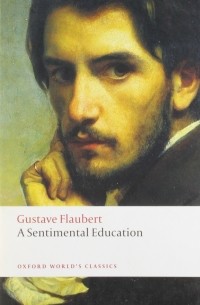 Gustave Flaubert - A Sentimental Education