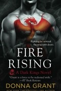 Донна Грант - Fire Rising