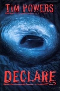 Tim Powers - Declare