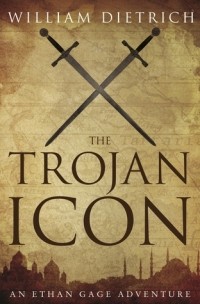 Уильям Дитрих - The Trojan Icon