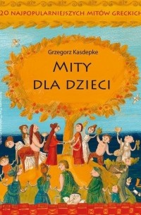 Mity dla dzieci