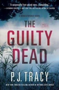 P.J. Tracy - The Guilty Dead