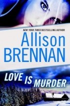 Эллисон Бреннан - Love Is Murder