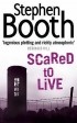 Stephen Booth - Scared to Live