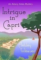 Эшли Уивер - Intrigue in Capri