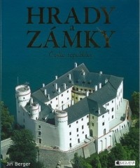 Jiří Berger - Hrady a zámky České republiky