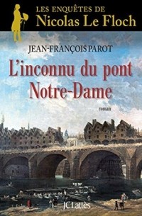 Жан-Франсуа Паро - L'Inconnu du pont Notre-Dame