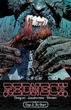  - Redneck, Vol. 1: Deep in the Heart