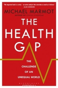 Michael Marmot - The Health Gap