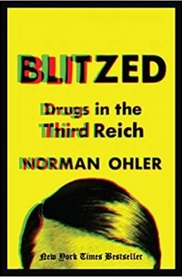 Blitzed: Drugs in the Third Reich