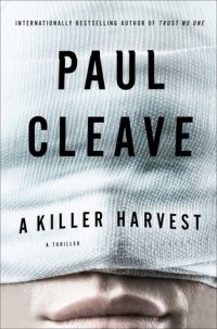 Paul Cleave - A Killer Harvest