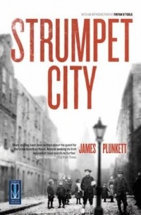 James Plunkett - Strumpet City