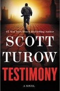 Скотт Туроу - Testimony