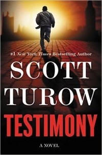 Скотт Туроу - Testimony