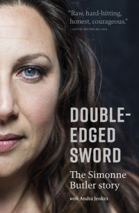 Симона Батлер - Double-edged Sword: The Simonne Butler Story