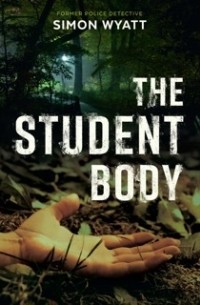 Саймон Уайат - The Student Body