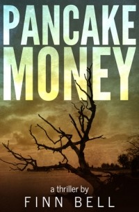 Финн Белл - Pancake Money