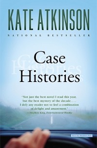 Кейт Аткинсон - Case Histories