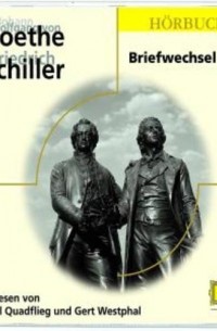  - Goethe & Schiller: Briefwechsel